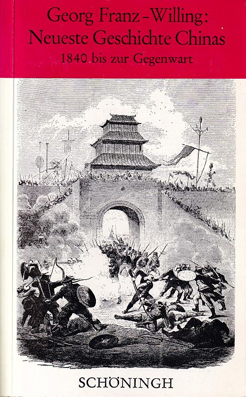 Neueste Geschichte Chinas 1840 bis zur Gegenwart
