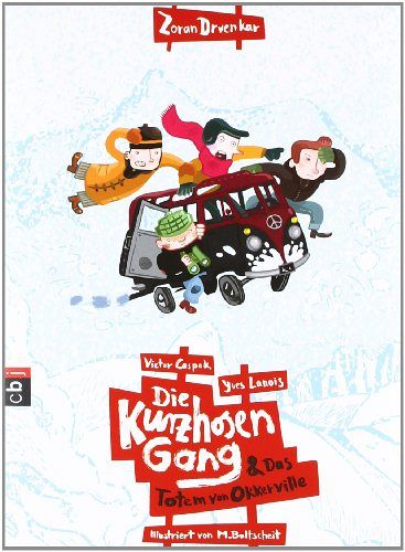 Die Kurzhosengang & Das Totem von Okkerville