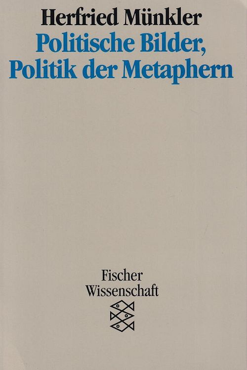 Politische Bilder, Politik der Metapher