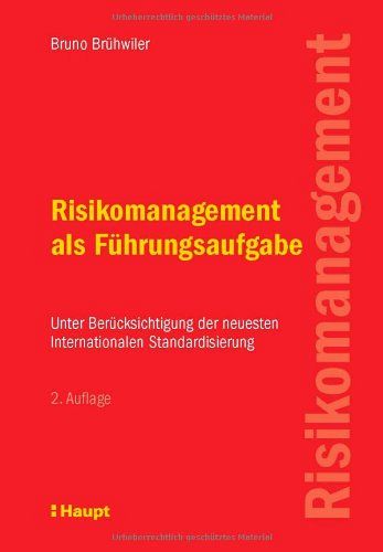 Risikomanagement als Führungsaufgabe