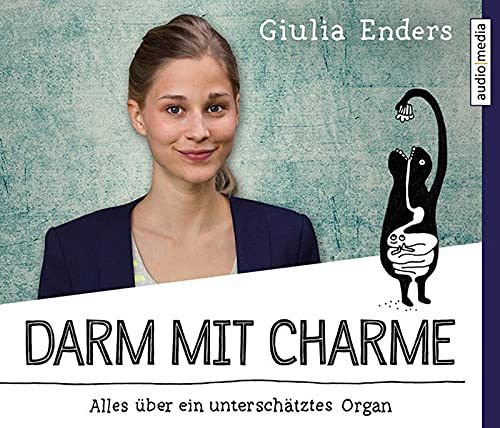 Darm mit Charme - Alles über ein unterschätztes Organ