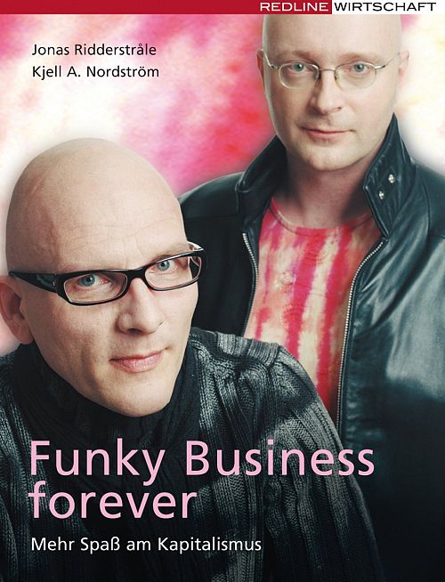 Funky Business Forever - Mehr Spass Am Kapitalismus