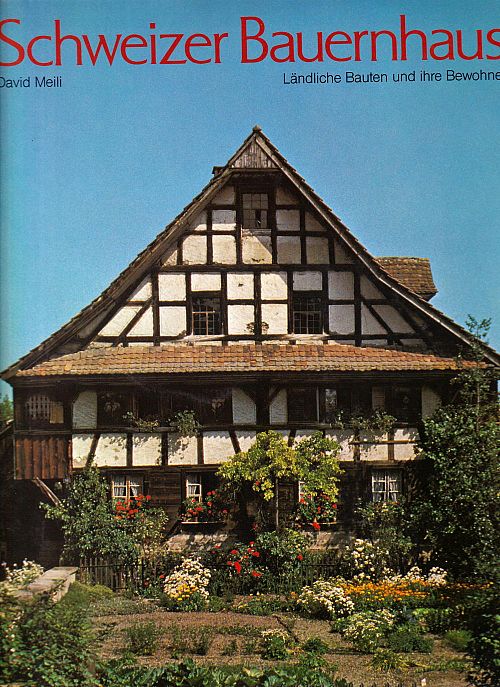 Das Schweizer Bauernhaus
