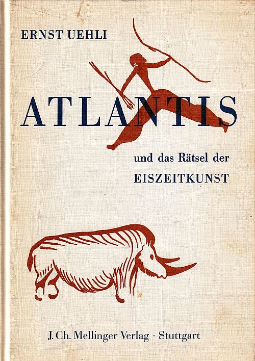 Atlantis und das Rätsel der Eiszeitkunst