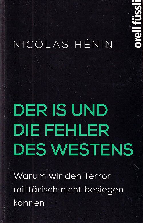 Der IS und die Fehler des Westens