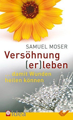 Versöhnung leben - ...damit Wunden heilen können