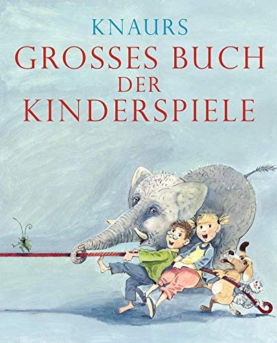 Knaurs Grosses Buch der Kinderspiele