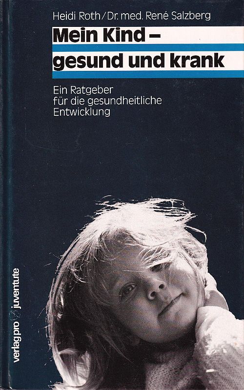 Mein Kind - gesund und krank 