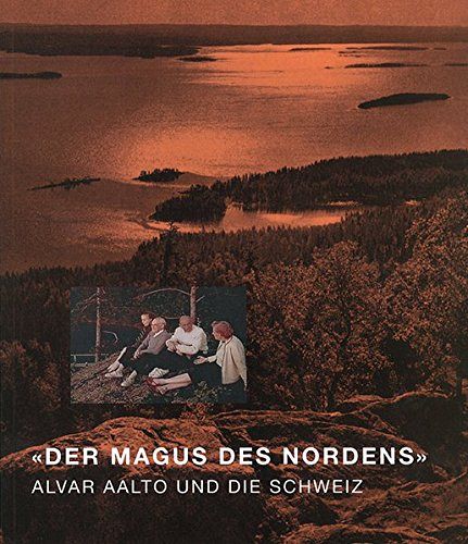 Der Magus des Nordens - Alvar Aalto und die Schweiz