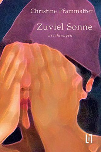 Zuviel Sonne - Geschichten