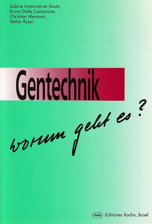 Gentechnik worum geht es ?