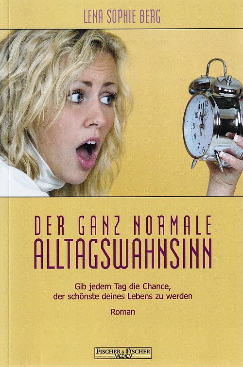 Der ganz normale Alltagswahnsinn