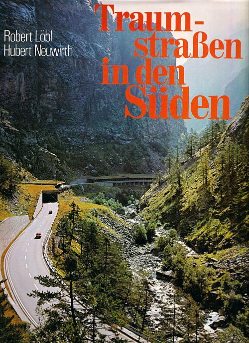 Traumstrassen in den Süden