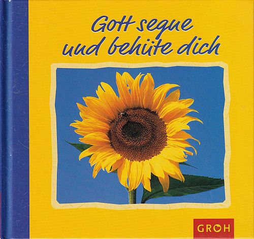 Gott segne und behüte dich