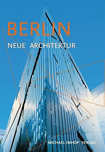 Berlin - Neue Architektur