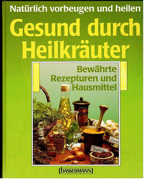 Gesund durch Heilkräuter