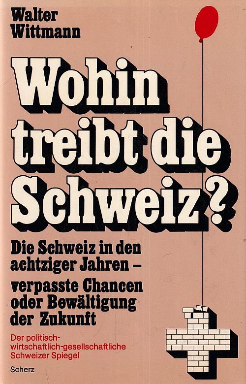 Wohin treibt die Schweiz