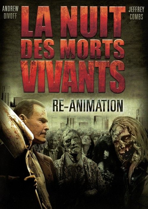 La nuit des morts vivants - Re-Animation [DVD]