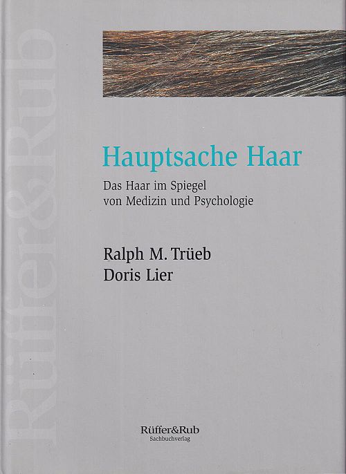 Hauptsache Haar - Das Haar im Spiegel von Medizin und Psychologie
