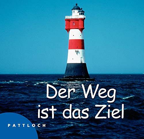 Der Weg ist das Ziel...