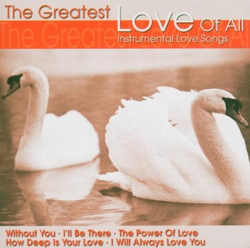 The Greatest Love Of All [CD]