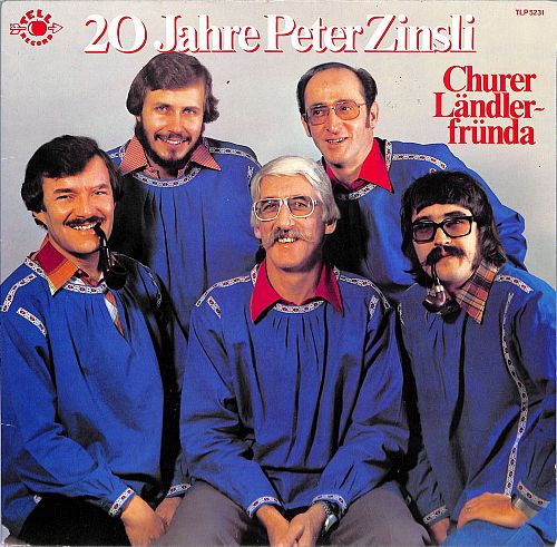 20 Jahre Peter Zinsli - Churer Ländlerfründa [Vinyl]