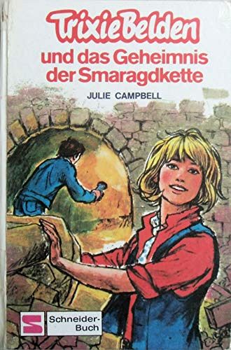 Trixie Belden und das Geheimnis der Smaragdkette