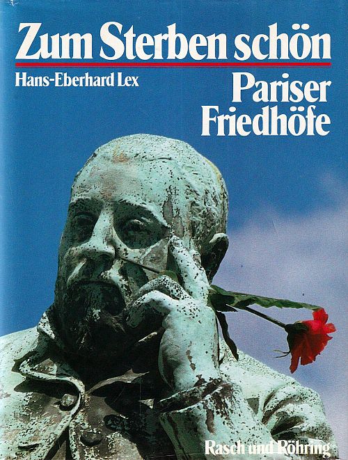 Zum Sterben schön - Pariser Friedhöfe