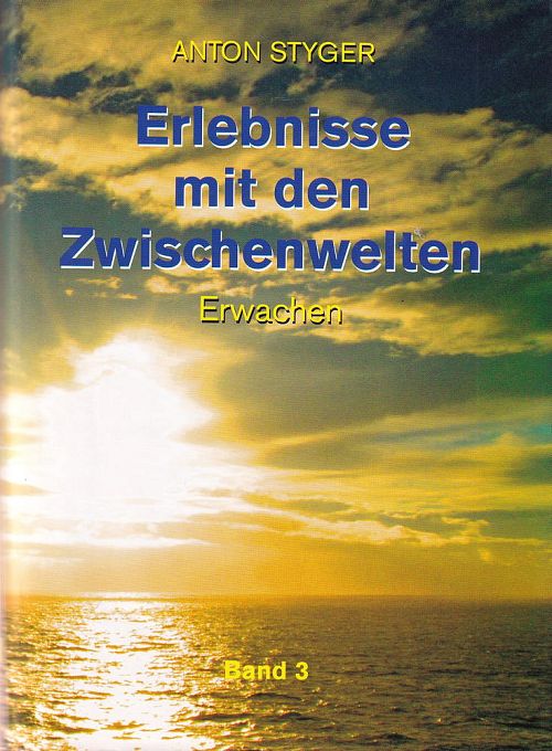 Erlebnisse mit den Zwischenwelten 