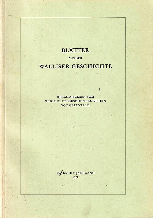 Blätter aus der Walliser Geschichte XVI. Band 1971