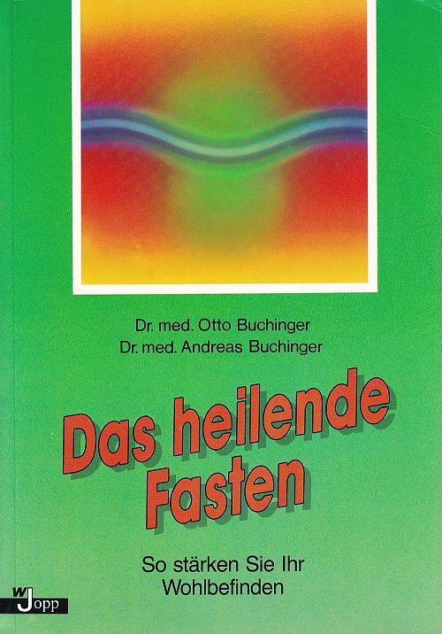Das heilende Fasten -So stärken Sie Ihr Wohlbefinden