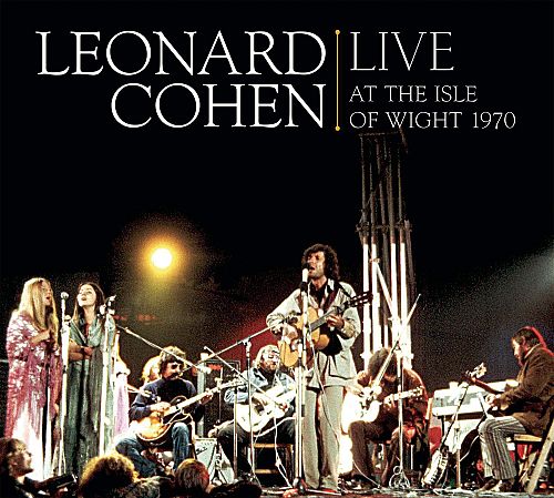 Leonard Cohen Live at the Isle of Wight 1970 [CD]