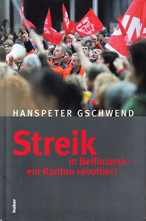 Streik in Bellinzona - ein Kanton revoltiert