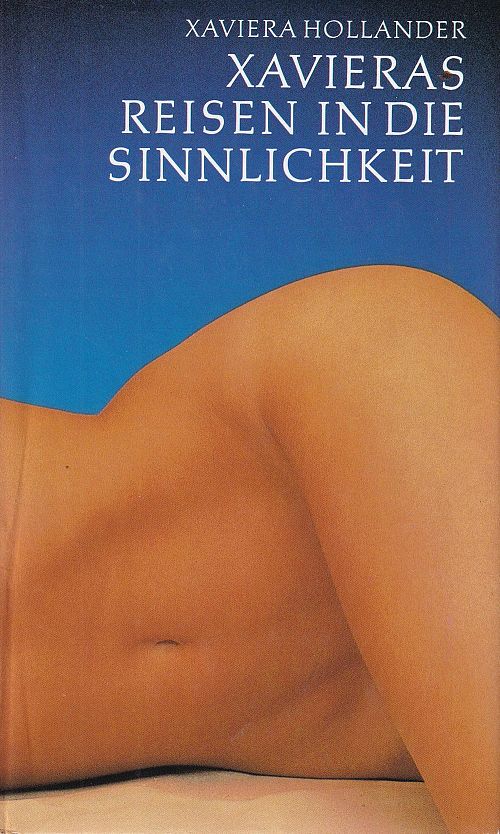 Xavieras Reisen in die Sinnlichkeit