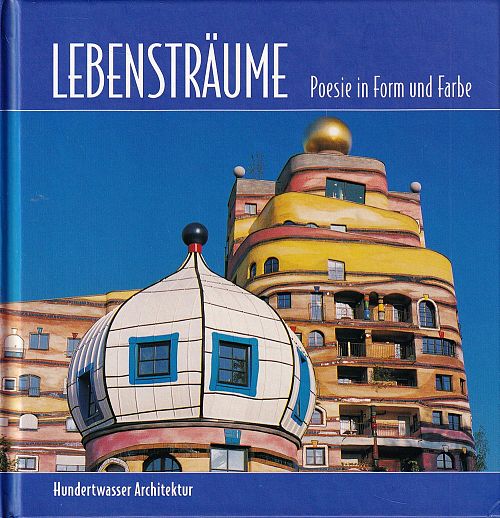 Lebensträume - Poesie in Form und Farbe