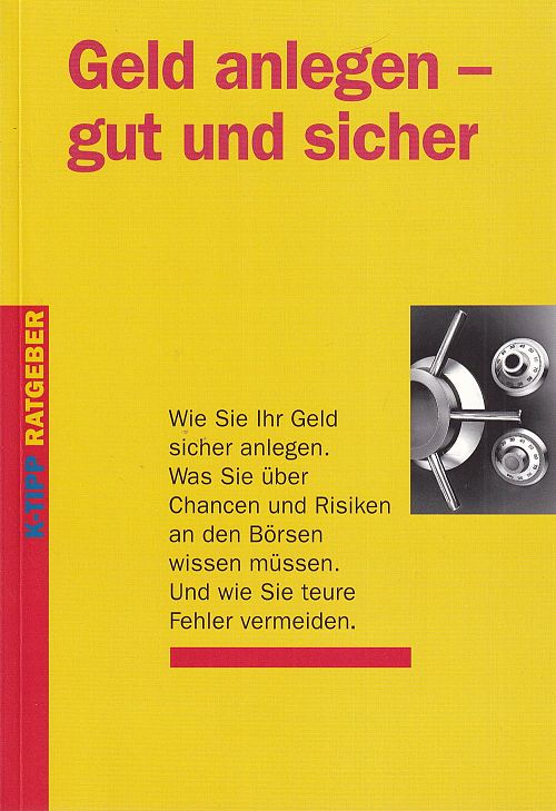 Geld anlegen - gut und sicher