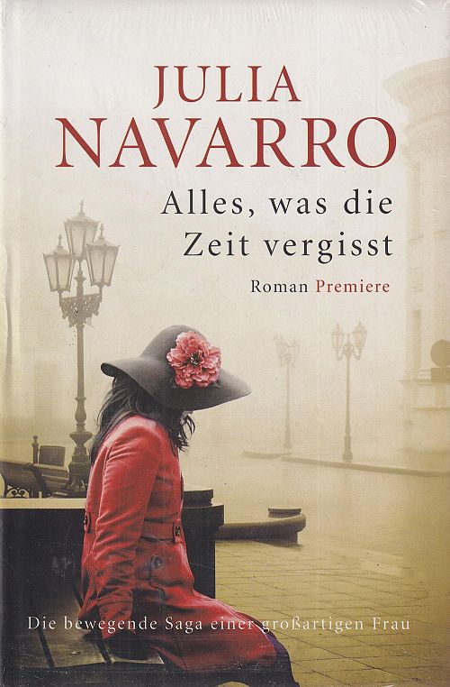 Alles, was die Zeit vergisst, Roman