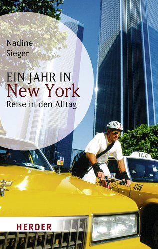 Ein Jahr in New York - Reise in den Alltag