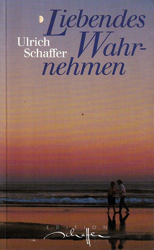 Liebendes Wahrnehmen