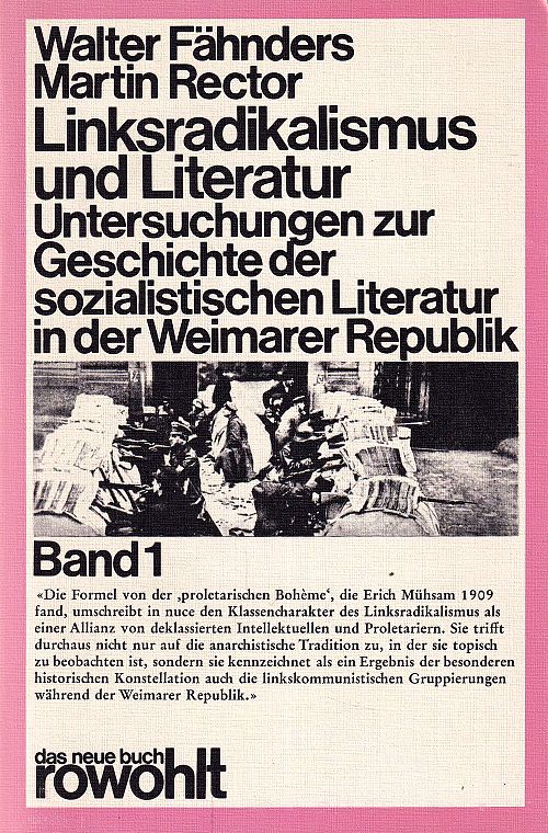 Linksradikalismus und Literatur - Band 1