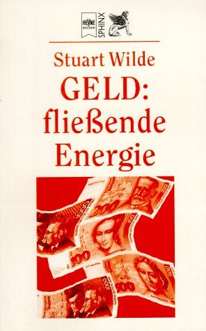 Geld, fliessende Energie
