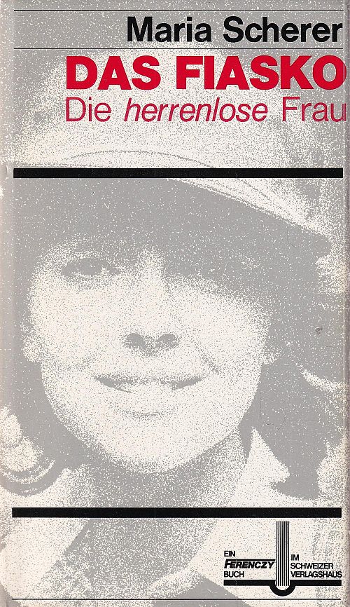 Das Fiasko - Die herrenlose Frau