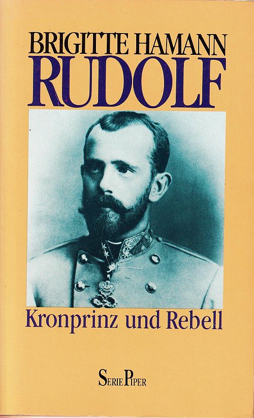 Rudolf - Kronprinz und Rebell
