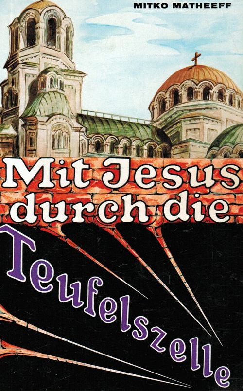 Mit Jesus durch die Teufelszelle