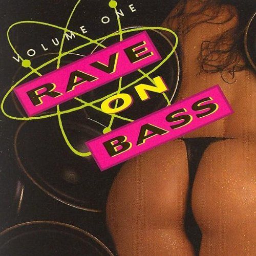 Rave on Bass Vol. I [CD]