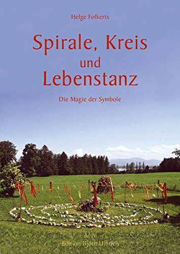 Spirale, Kreis und Lebenstanz