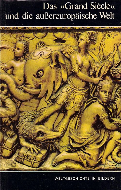Das grand Siècle und die aussereuropäische Welt