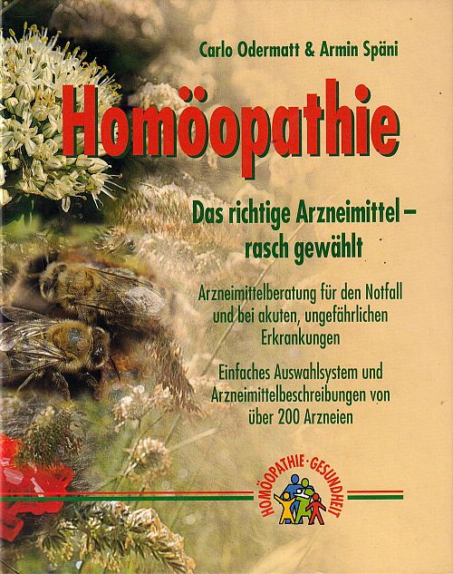 Homöopathie - das richtige Arzneimittel - rasch gewählt