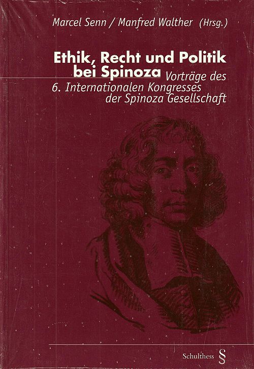 Ethik, Recht und Politik bei Spinoza