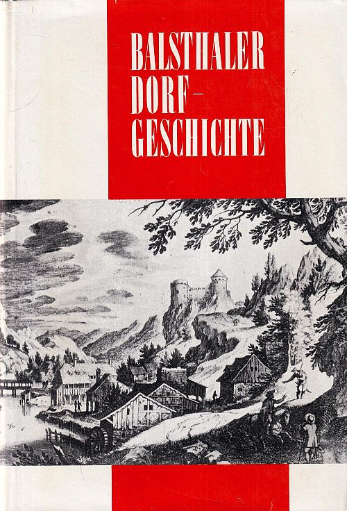 Balsthal - 3000 Jahre Dorfgeschichten